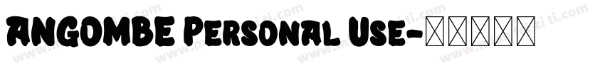 ANGOMBE Personal Use字体转换